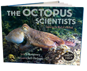 The Octopus Scientists: Exploring the Mind of a Mollusk